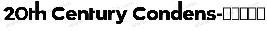 20th Century Condens字体转换